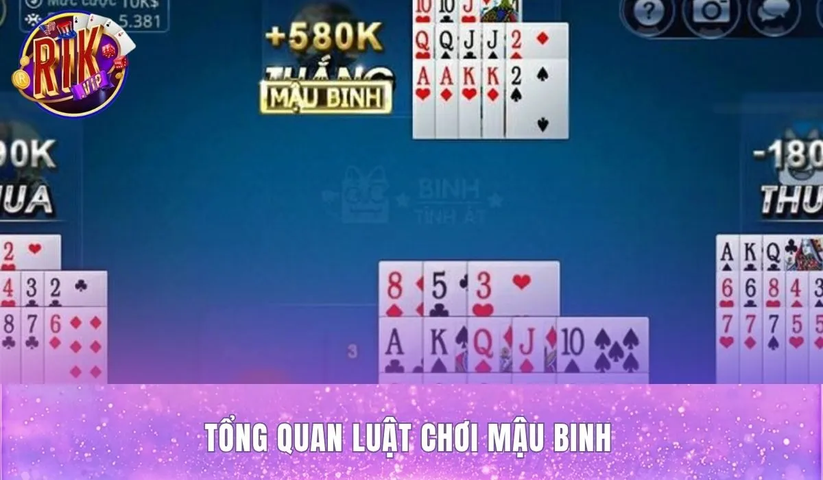 Game bài mậu binh Rikvip và nguyên tắc sắp 13 lá thành 3 chi