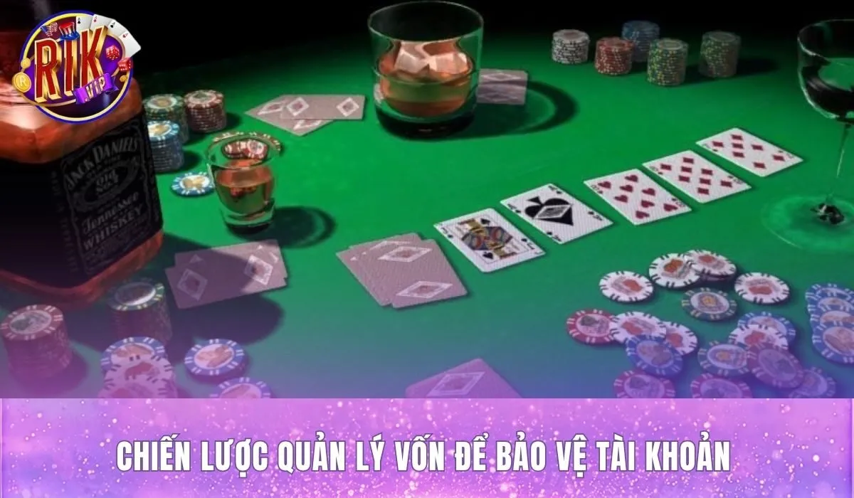 Nguyên tắc quản lý vốn và bảo vệ tài khoản người chơi